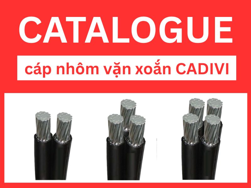 Catalogue cáp nhôm vặn xoắn CADIVI