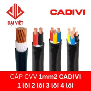 Cáp CVV 1mm2 CADIVI hạ thế 1 lõi 2 lõi 3 lõi 4 lõi