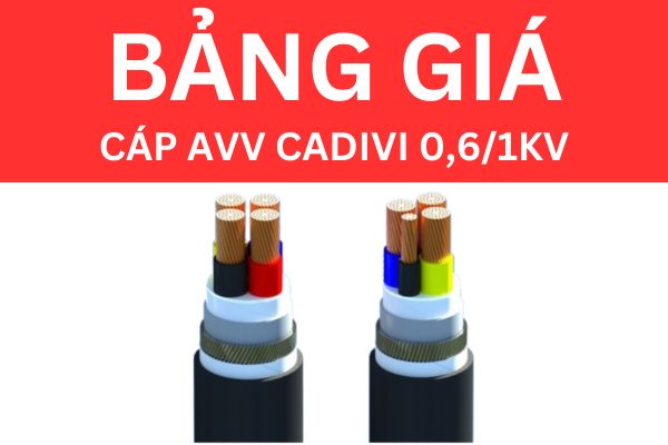 Bảng giá cáp AVV CADIVI 0,6/1KV mới nhất