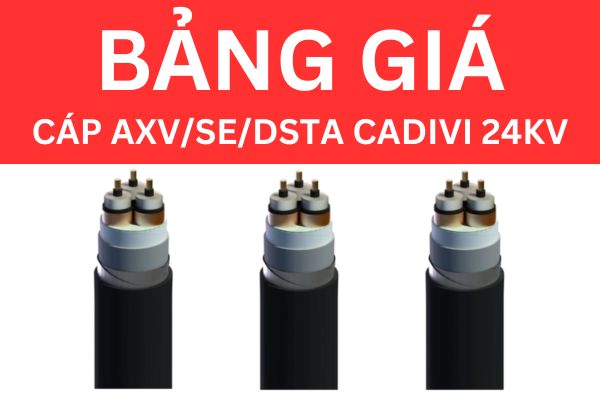 Bảng giá cáp AXV/SE/DSTA CADIVI 24KV