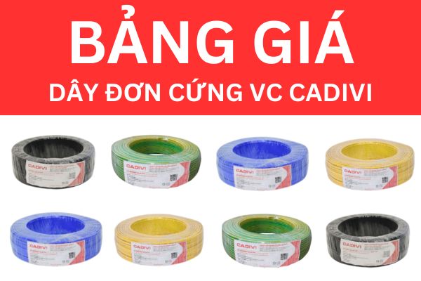 Bảng giá dây đơn cứng VC CADIVI