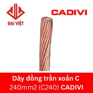 Dây đồng trần xoắn C 240mm2 (C240) Cadivi