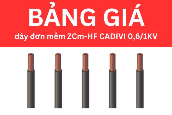 Bảng giá dây đơn mềm ZCm-HF CADIVI 0,6/1KV