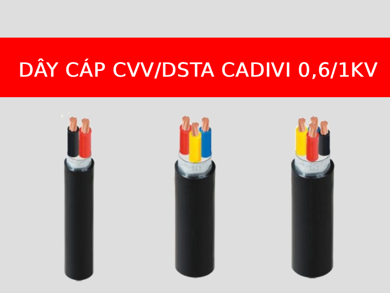 Dây cáp CVV/DSTA ngầm hạ thế 0,6/1kV