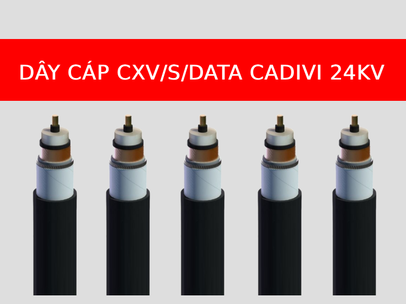 Dây cáp CXV/S/DATA CADIVI trung thế 24KV 1 lõi đồng, cách điện XLPE, vỏ PVC
