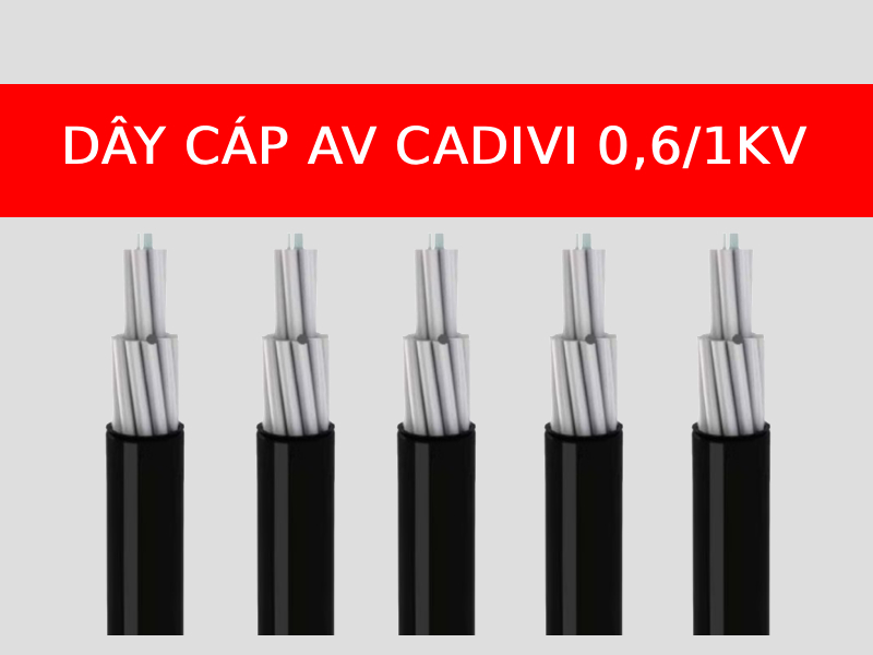Dây cáp nhôm AV CADIVI hạ thế