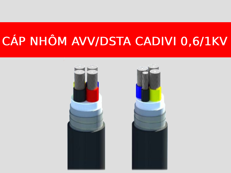 Dây cáp nhôm AVV/DSTA CADIVI hạ thế 06/1KV 2 lõi 3 lõi 4 lõi 3 pha 4 lõi