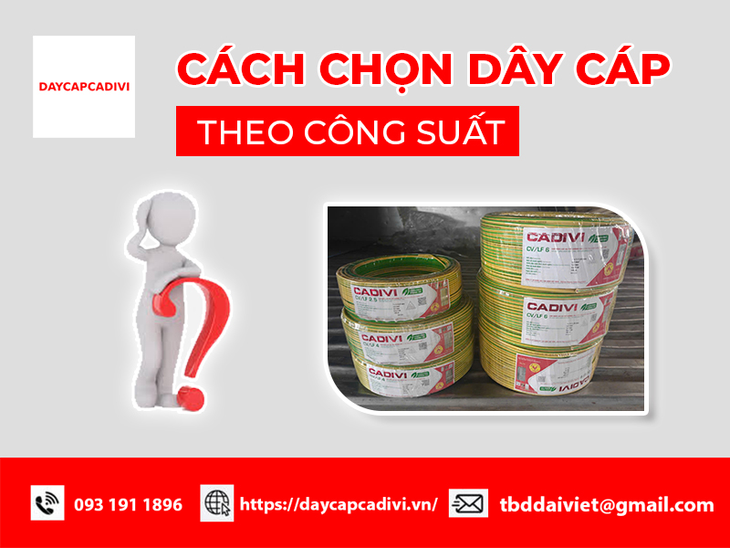 Cách chọn tiết diện dây cáp điện theo công suất chuẩn kỹ sư