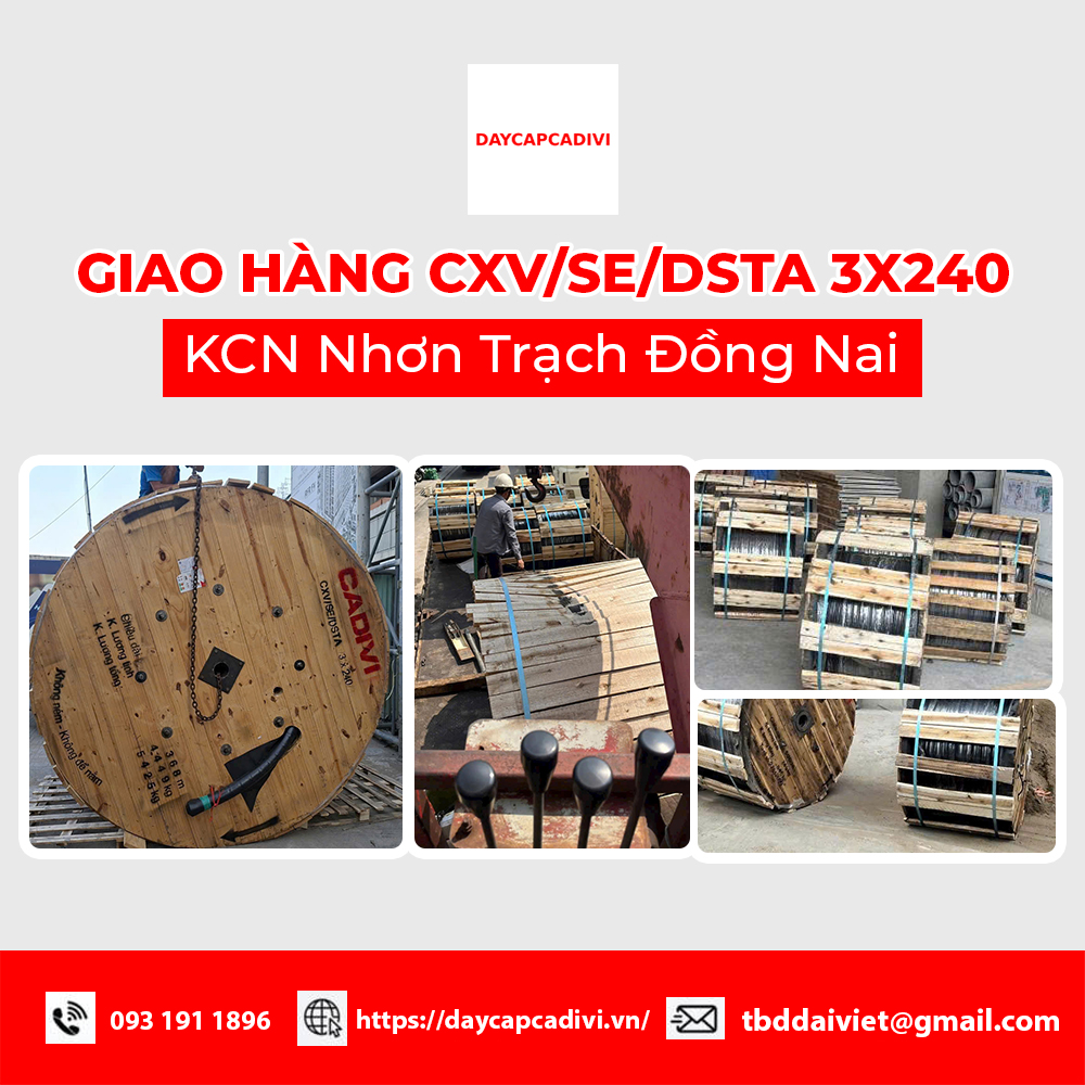 Giao hàng cáp CXV SE DSTA 3x240 khu công nghiệp Nhơn Trạch Đồng Nai