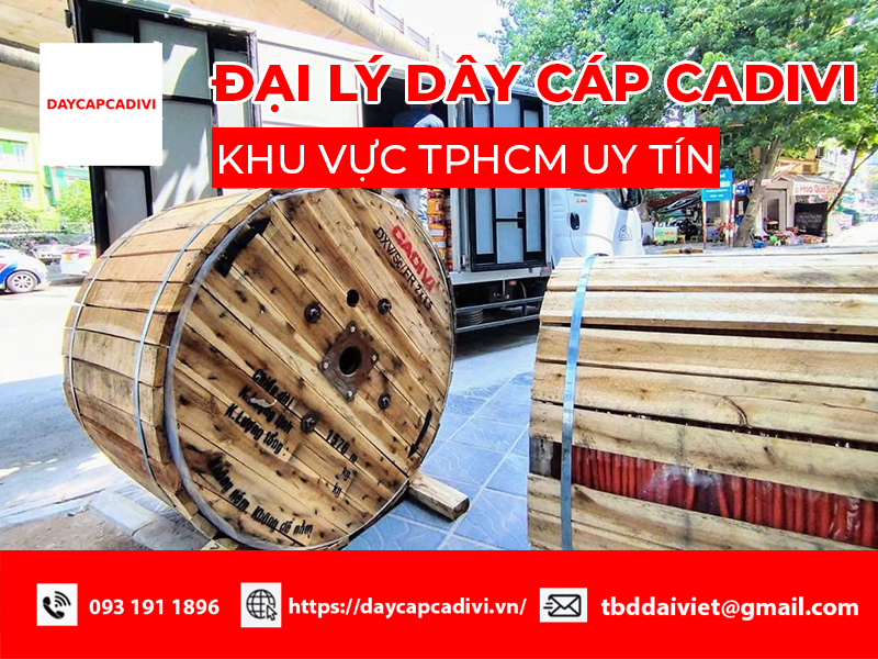 Đại lý dây cáp CADIVI TPHCM uy tín giá tốt