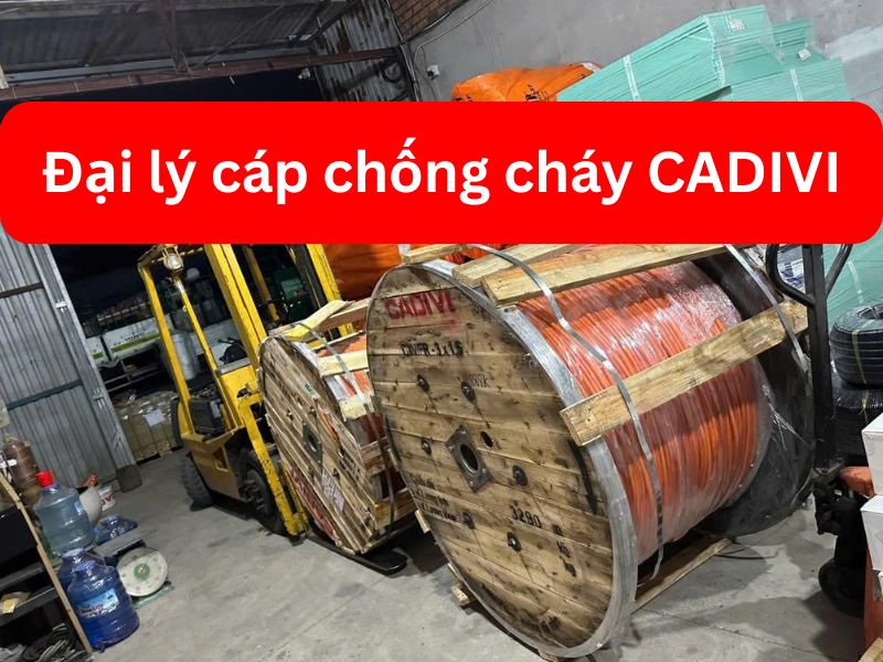 Đại Lý Dây Cáp Chống Cháy CADIVI Chính Hãng Nhà Máy
