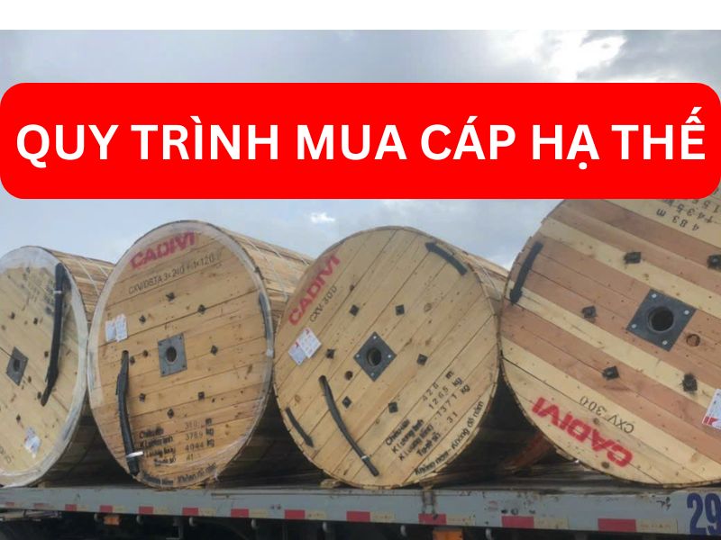 Quy Trình Mua Dây Cáp Điện Hạ Thế CADIVI Tại DaycapCADIVI