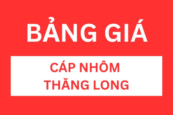 Bảng giá cáp nhôm Thăng Long