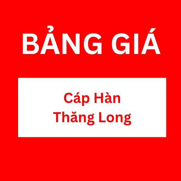 Bảng giá cáp hàn Thăng Long