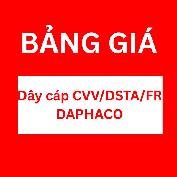 Bảng giá dây cáp CVV/DSTA/FR DAPHACO