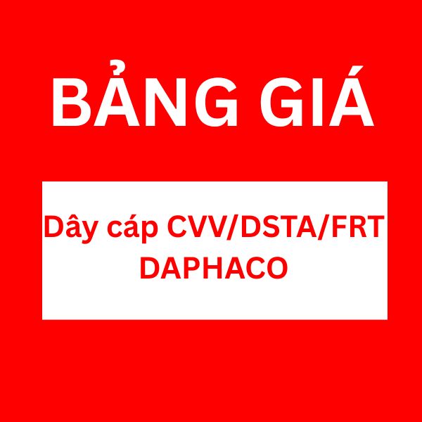 Bảng giá dây cáp CVV/DSTA/FRT DAPHACO