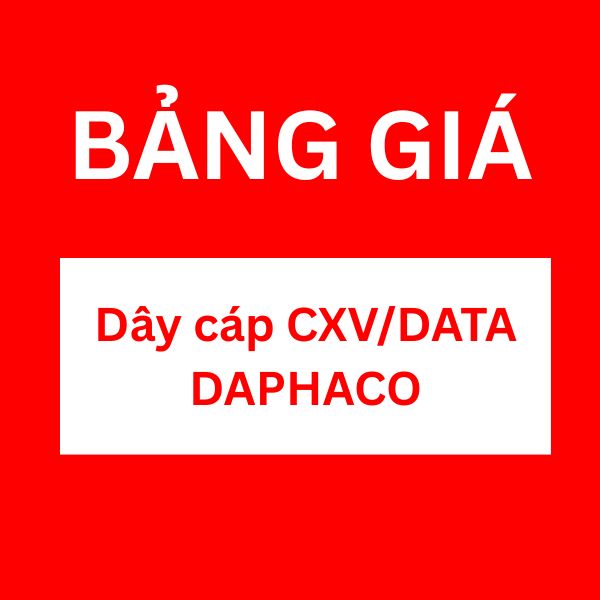 Bảng giá dây cáp CXV/DATA DAPHACO
