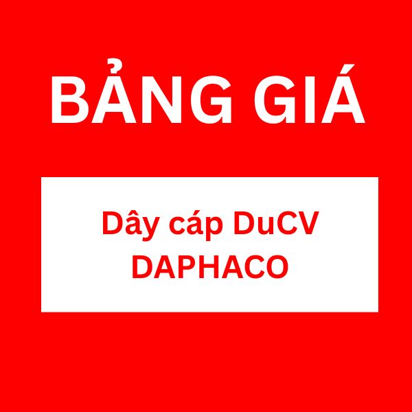 Bảng giá dây cáp DuCV DAPHACO