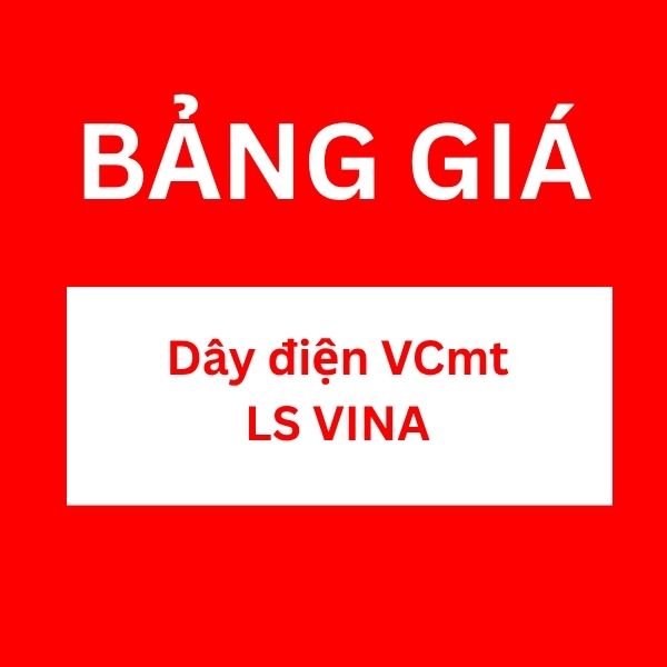 Bảng giá dây điện VCmt LS VINA