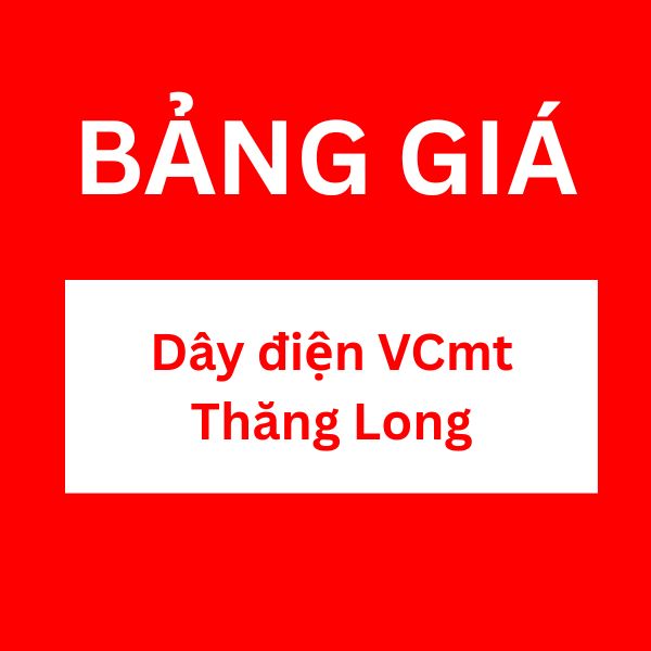 Bảng giá dây điện VCmt Thăng Long