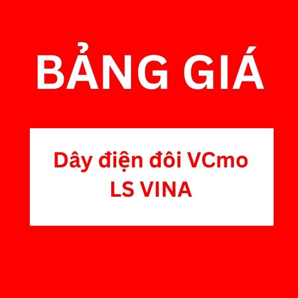 Bảng giá dây điện đôi VCmo LS VINA