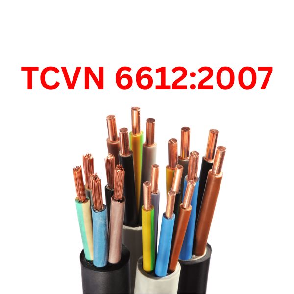Tiêu chuẩn TCVN 66122007 là gì? Quy định ruột dẫn cáp điện mới nhất