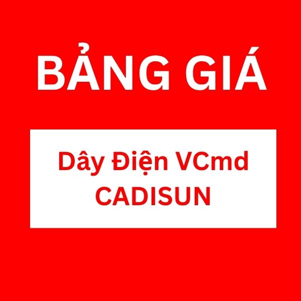 Bảng giá dây điện VCmd CADISUN