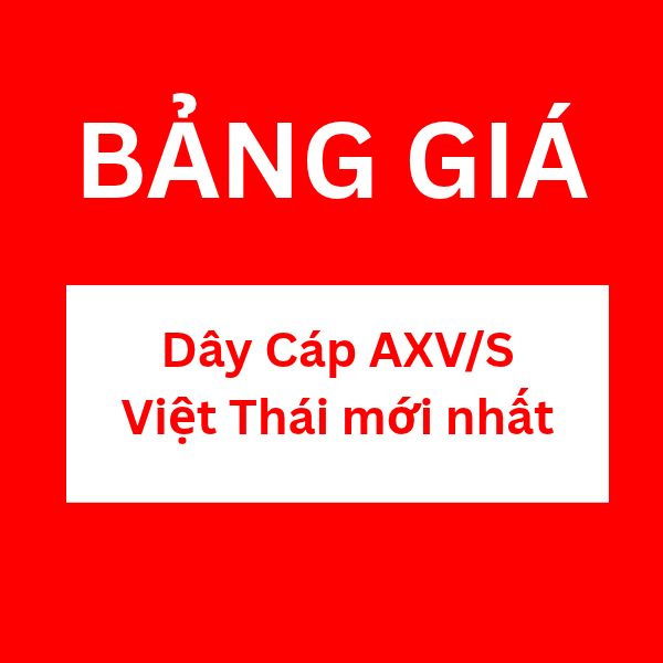 Bảng giá dây cáp AXV S Việt Thái