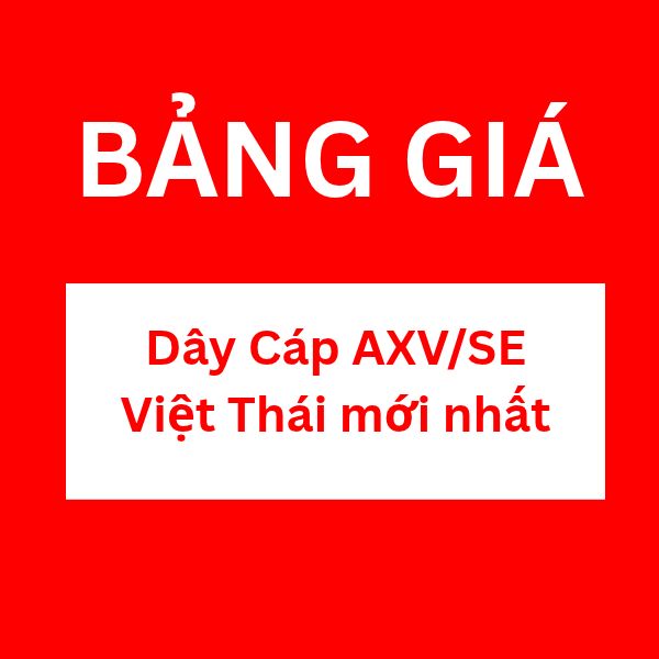 Bảng giá dây cáp AXV SE Việt Thái